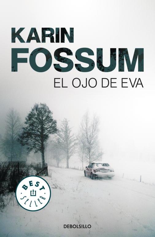 EL OJO DE EVA | 9788499083506 | FOSSUM,KARIN | Libreria Geli - Librería Online de Girona - Comprar libros en catalán y castellano