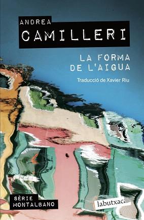 LA FORMA DE L'AIGUA | 9788419107138 | CAMILLERI,ANDREA | Libreria Geli - Librería Online de Girona - Comprar libros en catalán y castellano