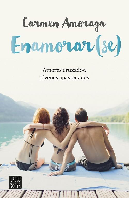 ENAMORAR(SE) | 9788408149118 | AMORAGA,CARMEN | Libreria Geli - Librería Online de Girona - Comprar libros en catalán y castellano