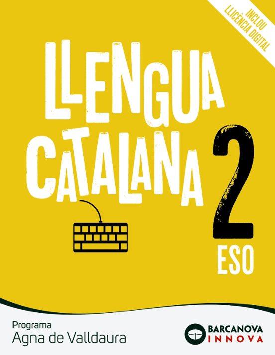 LLENGUA CATALANA 2º ESO AGNA DE VALLDAURA | 9788448951535 | ROSELL,JOSEP/HOMS, LLUÍS | Llibreria Geli - Llibreria Online de Girona - Comprar llibres en català i castellà