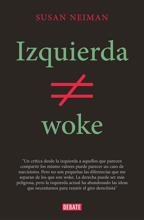 IZQUIERDA NO ES WOKE | 9788419642349 | NEIMAN,SUSAN | Libreria Geli - Librería Online de Girona - Comprar libros en catalán y castellano