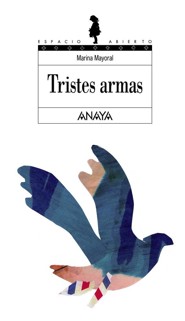 TRISTES ARMAS | 9788466700931 | MAYORAL,MARINA | Libreria Geli - Librería Online de Girona - Comprar libros en catalán y castellano