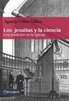 LOS JESUITAS Y LA CIENCIA | 9788427135451 | UDÍAS VALLINA,AGUSTÍN | Llibreria Geli - Llibreria Online de Girona - Comprar llibres en català i castellà