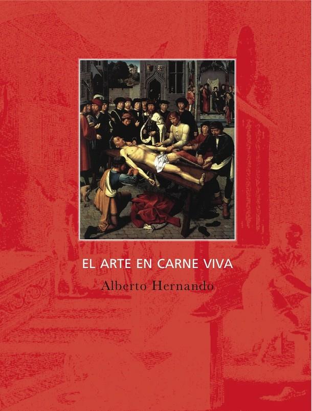EL ARTE EN CARNE VIVA | 9788494116308 | HERNANDO,ALBERTO | Llibreria Geli - Llibreria Online de Girona - Comprar llibres en català i castellà