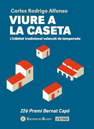 VIURE A LA CASETA | 9788499042558 | RODRIGO ALFONSO, CARLES | Llibreria Geli - Llibreria Online de Girona - Comprar llibres en català i castellà