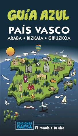 PAÍS VASCO(GUIA AZUL.EDICIÓN 2020) | 9788417823733 | MONREAL,MANUEL | Libreria Geli - Librería Online de Girona - Comprar libros en catalán y castellano