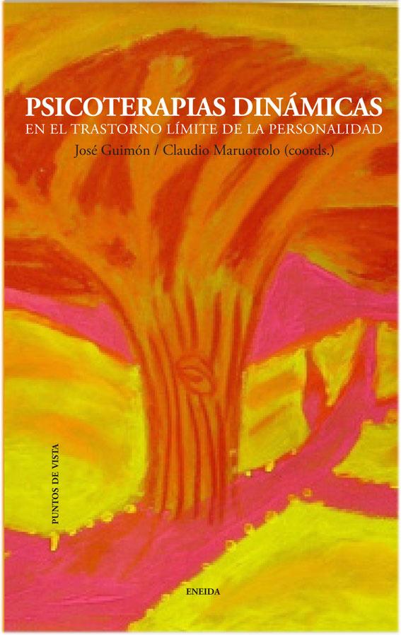 PSICOTERAPIAS DINÁMICAS EN EL TRASTORNO LÍMITE DE PERSONALIDAD | 9788415458128 | GUIMÓN,JOSÉ/MARUOTTOLO,CLAUDIO (COORDS.) | Llibreria Geli - Llibreria Online de Girona - Comprar llibres en català i castellà