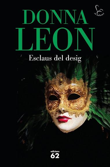 ESCLAUS DEL DESIG | 9788429779547 | LEON,DONNA | Libreria Geli - Librería Online de Girona - Comprar libros en catalán y castellano