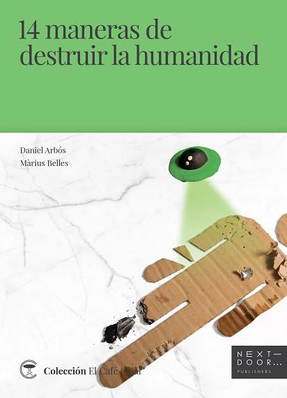 14 MANERAS DE DESTRUIR LA HUMANIDAD | 9788412068559 | ARBÓS,DANIEL/BELLES,MÀRIUS | Libreria Geli - Librería Online de Girona - Comprar libros en catalán y castellano