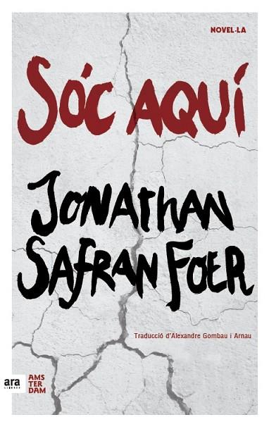 SÓC AQUÍ | 9788416743124 | SAFRAN FOER,JONATHAN | Libreria Geli - Librería Online de Girona - Comprar libros en catalán y castellano