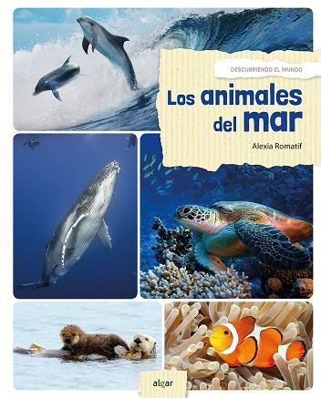 LOS ANIMALES DEL MAR | 9788491421146 | ROMATIF,ALEXIA | Llibreria Geli - Llibreria Online de Girona - Comprar llibres en català i castellà