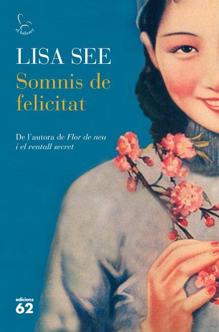 SOMNIS DE FELICITAT | 9788429769692 | SEE,LISA | Libreria Geli - Librería Online de Girona - Comprar libros en catalán y castellano