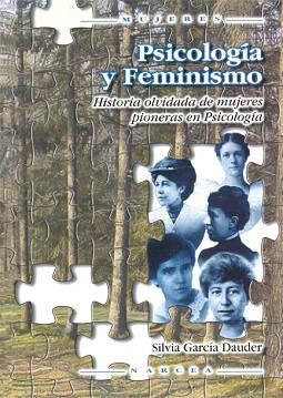 PSICOLOGIA Y FEMINISMO.HISTORIA OLVIDADA DE MUJERES... | 9788427714625 | GARCIA DAUDER,SILVIA | Llibreria Geli - Llibreria Online de Girona - Comprar llibres en català i castellà