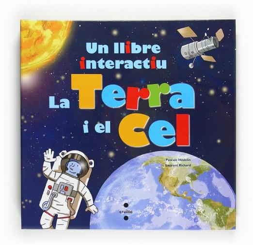 LA TERRA I EL CEL | 9788466123372 | HEDELIN,PASCALE/RICHARD,LAURENT | Llibreria Geli - Llibreria Online de Girona - Comprar llibres en català i castellà