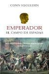 EMPERADOR.EL CAMPO DE ESPADAS | 9788476697115 | IGGULDEN,CONN | Llibreria Geli - Llibreria Online de Girona - Comprar llibres en català i castellà