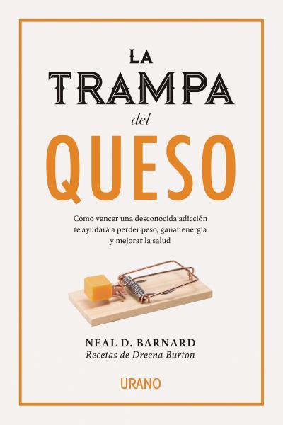 LA TRAMPA DEL QUESO | 9788416720231 | BARNARD,NEAL D. | Libreria Geli - Librería Online de Girona - Comprar libros en catalán y castellano