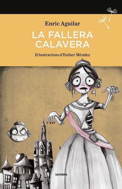 LA FALLERA CALAVERA | 9788494235078 | AGUILAR ALMODÓVAR,ENRIC | Libreria Geli - Librería Online de Girona - Comprar libros en catalán y castellano
