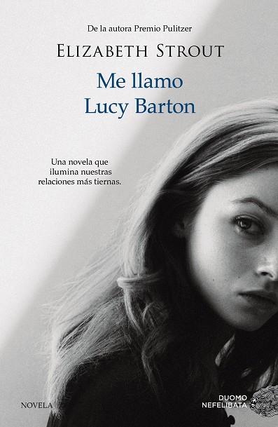 ME LLAMO LUCY BARTON | 9788416261918 | STROUT,ELIZABETH | Libreria Geli - Librería Online de Girona - Comprar libros en catalán y castellano