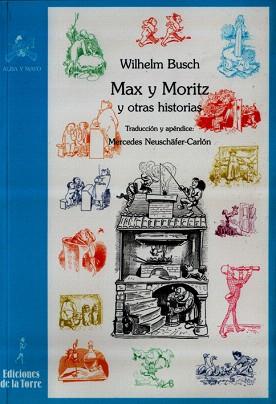MAX Y MORITZ Y OTRAS HISTORIAS | 9788479603816 | BUSCH,WILHELM | Llibreria Geli - Llibreria Online de Girona - Comprar llibres en català i castellà