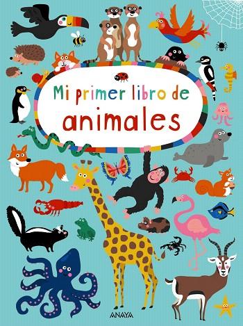 MI PRIMER LIBRO DE ANIMALES | 9788469835913 | Libreria Geli - Librería Online de Girona - Comprar libros en catalán y castellano
