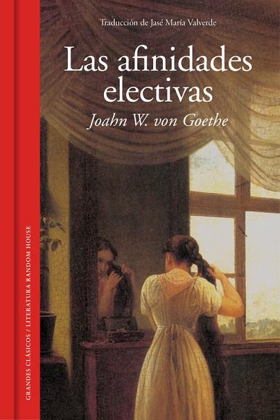 LAS AFINIDADES ELECTIVAS | 9788439730095 | GOETHE,JOHANN WOLFGANG | Llibreria Geli - Llibreria Online de Girona - Comprar llibres en català i castellà