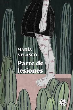 PARTE DE LESIONES | 9788418782121 | VELASCO,MARÍA | Libreria Geli - Librería Online de Girona - Comprar libros en catalán y castellano