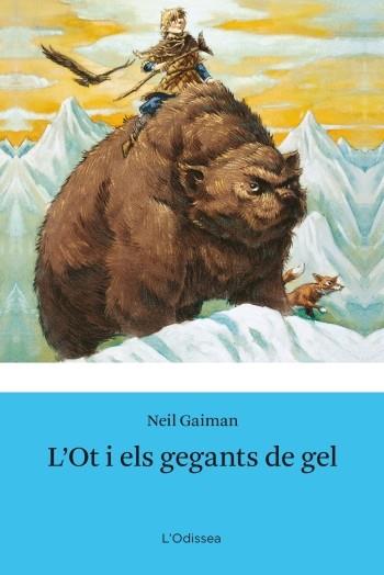 L'OT I ELS GEGANTS DE GEL | 9788499321745 | GAIMAN,NEIL | Llibreria Geli - Llibreria Online de Girona - Comprar llibres en català i castellà