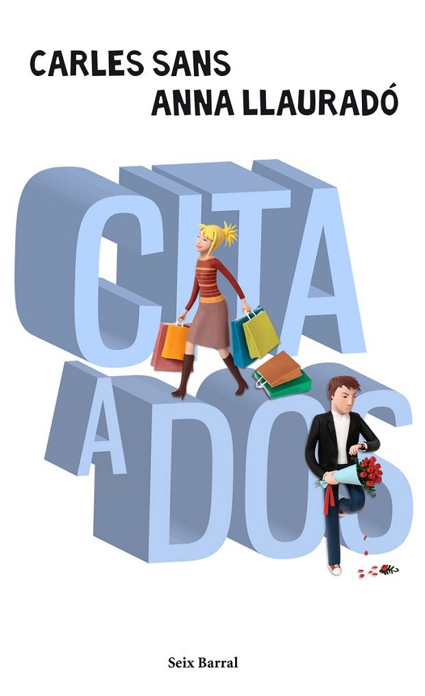 CITA A DOS | 9788432231988 | SANS,CARLES/LLAURADO,ANNA | Libreria Geli - Librería Online de Girona - Comprar libros en catalán y castellano