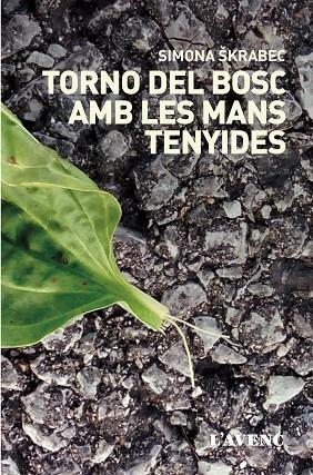 TORNO DEL BOSC AMB LES MANYS TENYIDES | 9788416853281 | SKRABEC,SIMONA | Libreria Geli - Librería Online de Girona - Comprar libros en catalán y castellano