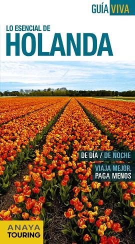 HOLANDA(GUIA VIVA.LO ESENCIAL.EDICION 2017) | 9788499359205 | Llibreria Geli - Llibreria Online de Girona - Comprar llibres en català i castellà
