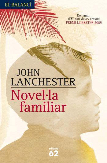 NOVEL.LA FAMILIAR | 9788429760101 | LANCHESTER,JOHN | Llibreria Geli - Llibreria Online de Girona - Comprar llibres en català i castellà