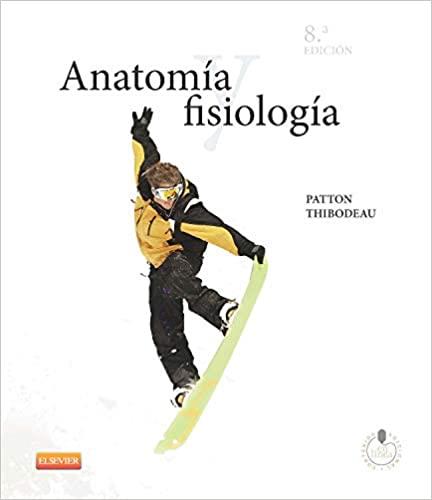 ANATOMÍA Y FISIOLOGÍA(8ª EDICION 2013) | 9788490221082 | THIBODEAU,GARY A./PATTON,KEVIN T. | Llibreria Geli - Llibreria Online de Girona - Comprar llibres en català i castellà