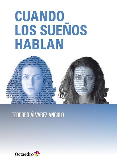 CUANDO LOS SUEÑOS HABLAN | 9788418615344 | ÁLVAREZ ANGULO,TEODORO | Libreria Geli - Librería Online de Girona - Comprar libros en catalán y castellano