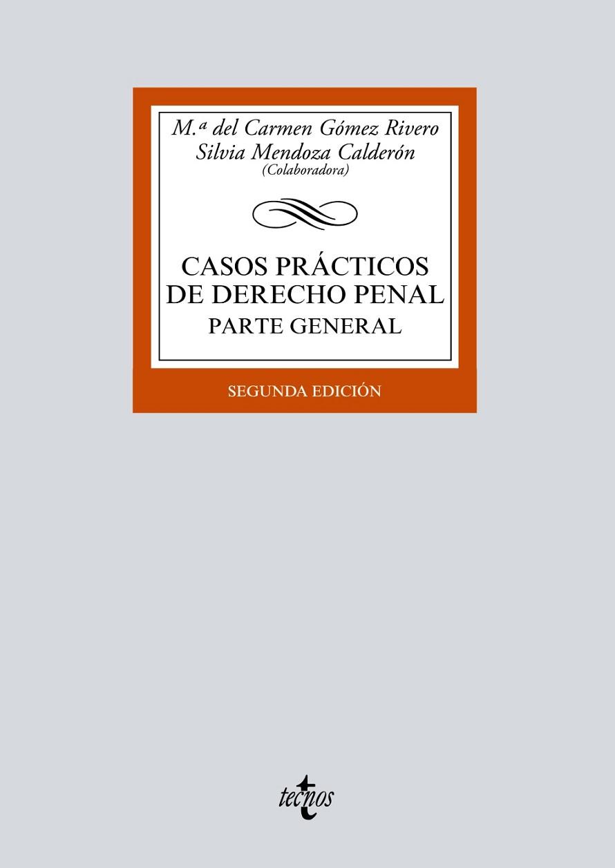 CASOS PRÁCTICOS DE DERECHO PENAL.PARTE GENERAL(2ª EDICION 2019) | 9788430974566 | GÓMEZ RIVERO,Mª DEL CARMEN/MENDOZA CALDERÓN,SILVIA | Llibreria Geli - Llibreria Online de Girona - Comprar llibres en català i castellà