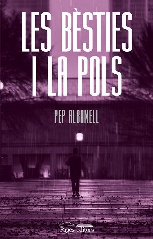 LES BÈSTIES I LA POLS | 9788413033464 | ALBANELL,PEP | Llibreria Geli - Llibreria Online de Girona - Comprar llibres en català i castellà