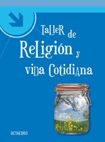 TALLER DE RELIGION Y VIDA COTIDIANA | 9788480639057 | GUELL,MANEL/MUÑOZ,JOSEP | Llibreria Geli - Llibreria Online de Girona - Comprar llibres en català i castellà