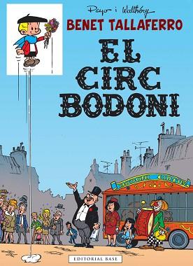 BENET TALLAFERRO-5.EL CIRC BODONI | 9788416166053 | PEYO/WLTHÉRY | Libreria Geli - Librería Online de Girona - Comprar libros en catalán y castellano