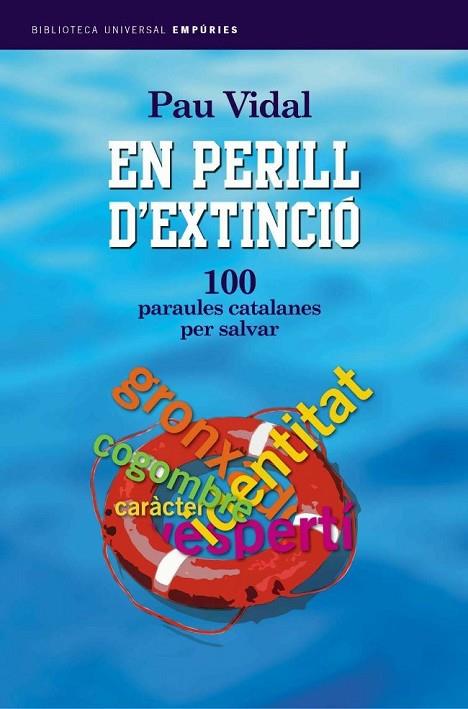 EN PERILL D'EXTINCIO.100 PARAULES PER SALVAR | 9788497870863 | VIDAL,PAU | Libreria Geli - Librería Online de Girona - Comprar libros en catalán y castellano