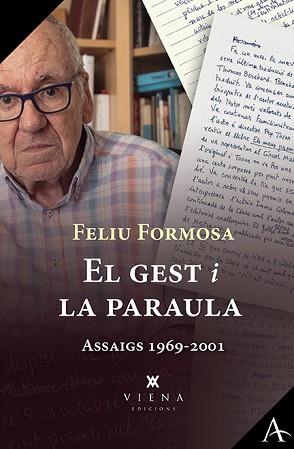 EL GEST I LA PARAULA(ASSAIGS 1969-2001) | 9788418908804 | FORMOSA,FELIU | Libreria Geli - Librería Online de Girona - Comprar libros en catalán y castellano