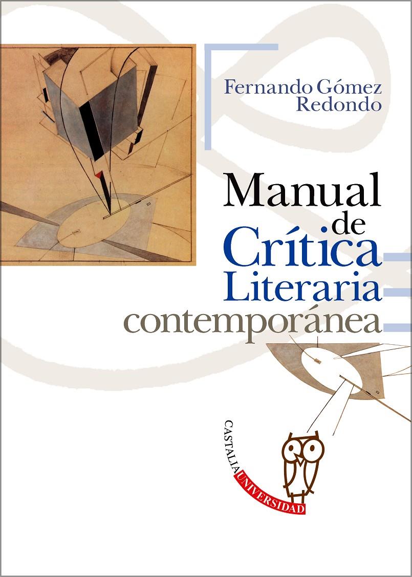 MANUAL DE CRITICA LITERARIA CONTEMPORANEA | 9788497402491 | GOMEZ REDONDO,FERNANDO | Libreria Geli - Librería Online de Girona - Comprar libros en catalán y castellano