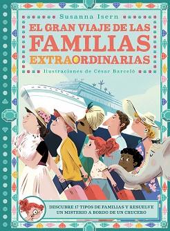 EL GRAN VIAJE DE LAS FAMILIAS EXTRAORDINARIAS | 9788418128288 | BARCELÓ,CÉSAR | Llibreria Geli - Llibreria Online de Girona - Comprar llibres en català i castellà