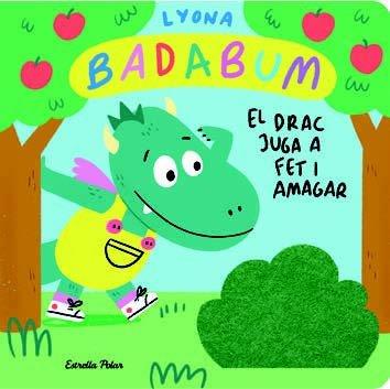 BADABUM EL DRAC ES BANYA(LLIBRES DE BANY) | 9788413896496 | LYONA | Libreria Geli - Librería Online de Girona - Comprar libros en catalán y castellano