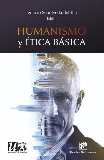 HUMANISMO Y ÉTICA BÁSICA | 9788433028976 | SEPÚLVEDA DEL RÍO,IGNACIO | Libreria Geli - Librería Online de Girona - Comprar libros en catalán y castellano