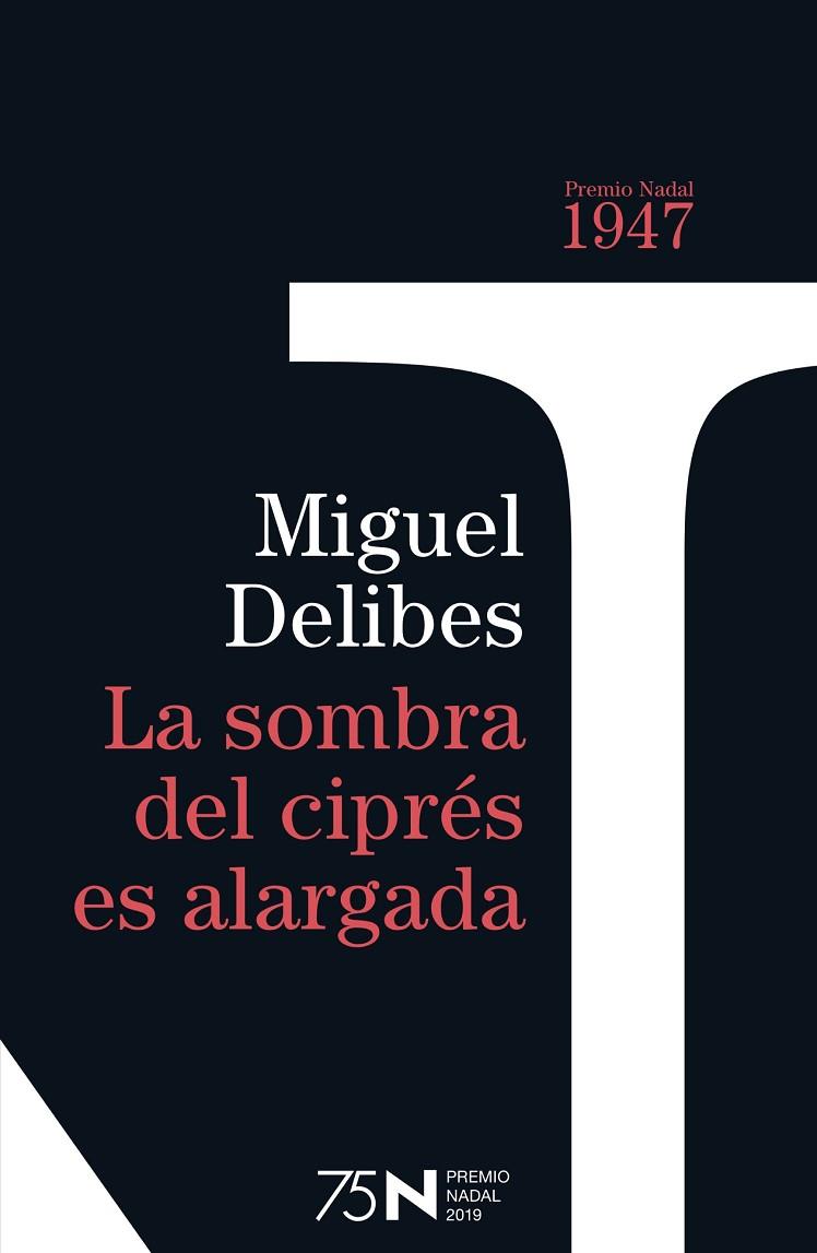 LA SOMBRA DEL CIPRÉS ES ALARGADA | 9788423354948 | DELIBES,MIGUEL | Libreria Geli - Librería Online de Girona - Comprar libros en catalán y castellano