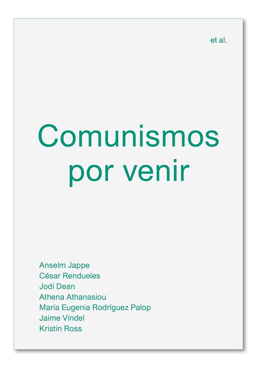 COMUNISMOS POR VENIR | 9788494820595 | A.A.D.D. | Libreria Geli - Librería Online de Girona - Comprar libros en catalán y castellano