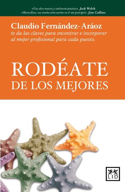 RODEATE DE LOS MEJORES | 9788483560778 | FERNANDEZ-ARAOZ,CLAUDIO | Libreria Geli - Librería Online de Girona - Comprar libros en catalán y castellano