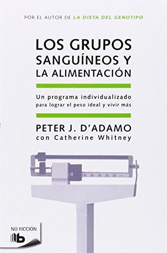 LOS GRUPOS SANGUINEOS Y LA ALIMENTACION | 9788498721874 | D'ADAMO,PETER J./WHITNEY,CATHERINE | Llibreria Geli - Llibreria Online de Girona - Comprar llibres en català i castellà
