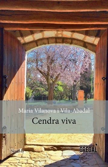 CENDRA VIVA | 9788494389818 | VILANOVA I VILA-ABADAL,MARIA | Libreria Geli - Librería Online de Girona - Comprar libros en catalán y castellano