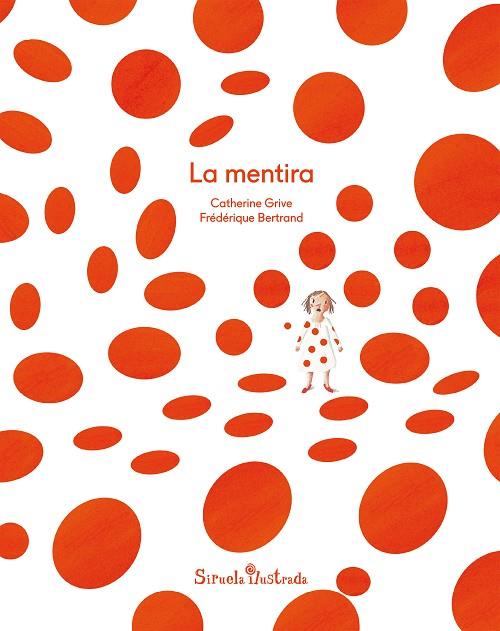 LA MENTIRA | 9788417041441 | GRIVE,CATHERINE/BERTRAND,FRÉDERIQUE | Llibreria Geli - Llibreria Online de Girona - Comprar llibres en català i castellà