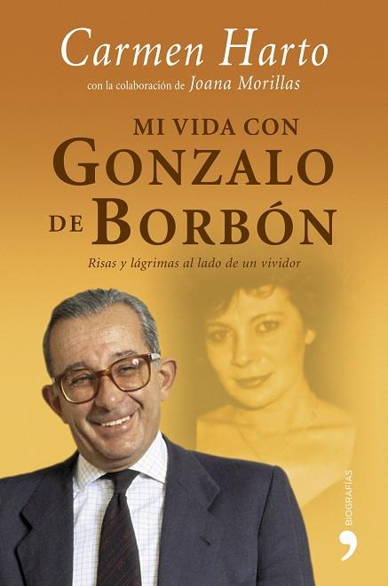 MI VIDA CON GONZALO DE BORBON | 9788484606253 | HARTO,CARMEN | Libreria Geli - Librería Online de Girona - Comprar libros en catalán y castellano